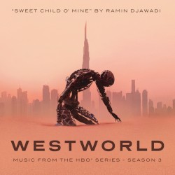 Sweet Child o’ Mine (from Westworld: Season 3)