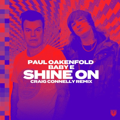 Shine On (Craig Connelly Remix) [feat. Baby E]