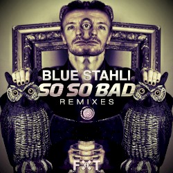 So So Bad Remixes