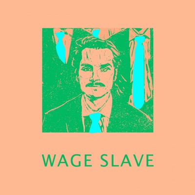 Wage Slave