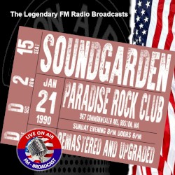 Legendary FM Broadcasts - Paradise Rock Club, Boston MA 21st January 1990