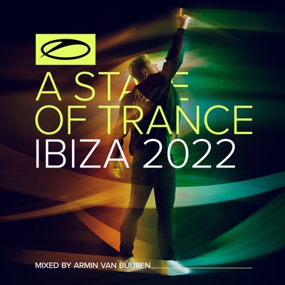 A State of Trance, Ibiza 2022 (Mixed by Armin van Buuren) [DJ Mix]