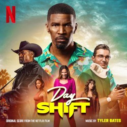 Day Shift: Original Score from the Netflix Film