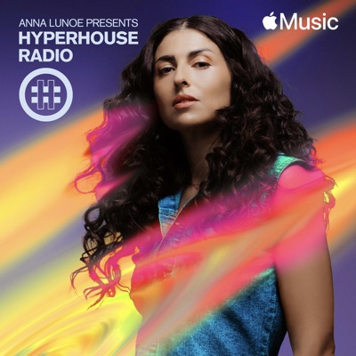 HYPERHOUSE 001: Anna Lunoe (DJ Mix)