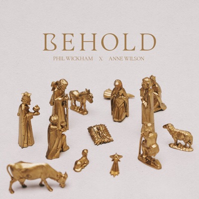 Behold (feat. Anne Wilson)