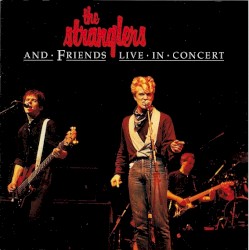 The Stranglers and Friends: Live in Concert