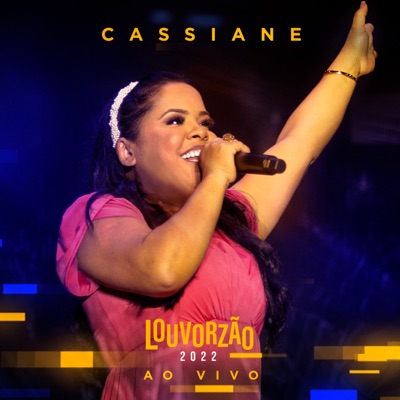 Cassiane - Louvorzão 2022 (Ao Vivo)