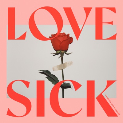 Love.Sick (feat. Pastelle)