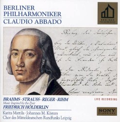 Brahms . Strauss . Reger . Rihm: Music Inspired by the Poet Friedrich Hölderlin