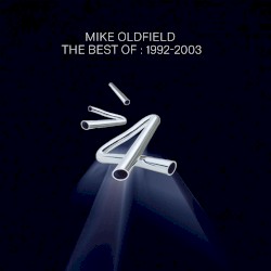The Best of Mike Oldfield: 1992-2003