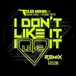 I Don't Like It, I Love It (feat. Robin Thicke & Verdine White) [Kasum Remix]