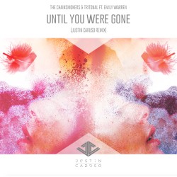 Until You Were Gone (Justin Caruso remix)