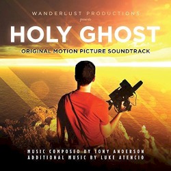 Holy Ghost (Original Motion Picture Soundtrack)