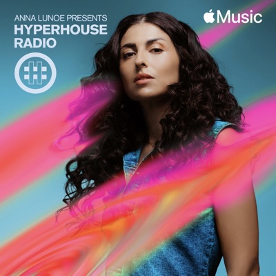 Hyperhouse 005: Anna Lunoe (DJ Mix)