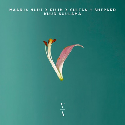 Kuud Kuulama (feat. Maarja Nuut & Ruum) [Sultan + Shepard Remix]
