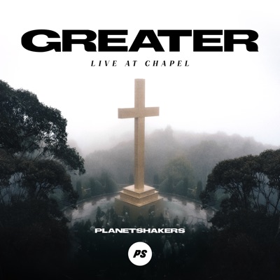 Greater: Live at Chapel