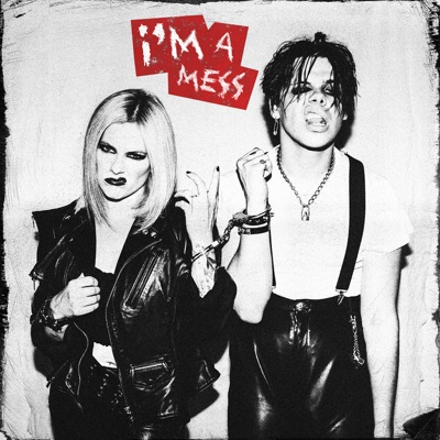 I’m a Mess (feat. YUNGBLUD) [with YUNGBLUD]