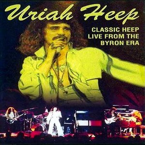 Classic Heep Live From the Byron Era