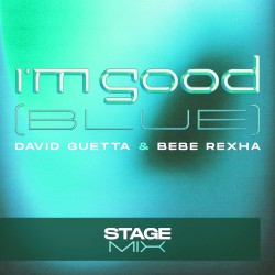 I’m Good (Blue) (stage mix)