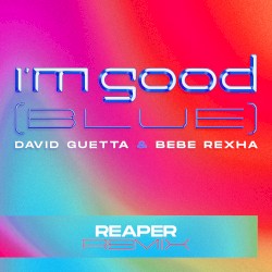 I’m Good (Blue) (REAPER remix)
