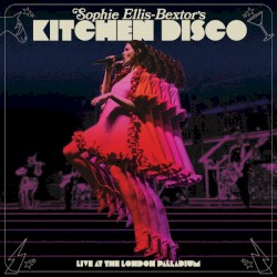 Sophie Ellis-Bextor's Kitchen Disco - Live at The London Palladium