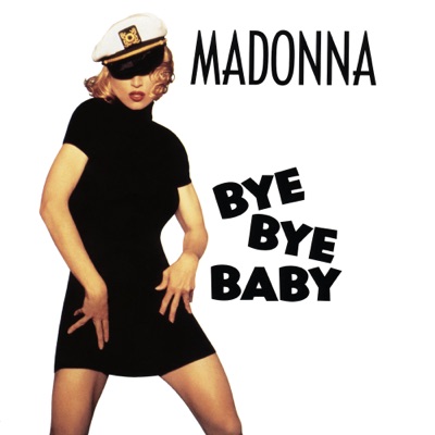 Bye Bye Baby (Remixes)