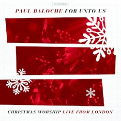 For Unto Us [Christmas Worship Live from London]