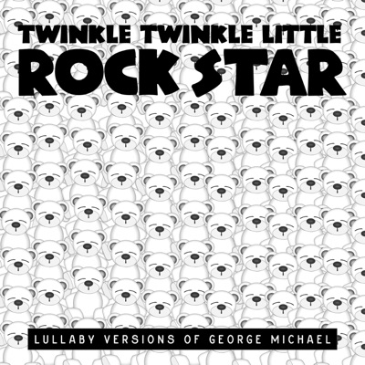 Lullaby Versions of George Michael