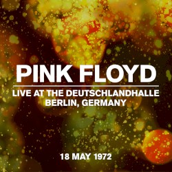 1972-05-18: Berlin 1972: Deutschlandhalle, Berlin, Germany