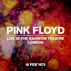 Live at the Rainbow Theatre, London, 18 Feb 1972