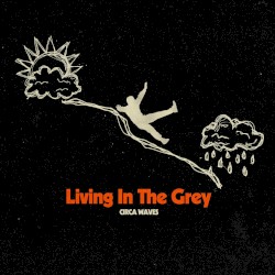 Living in the Grey