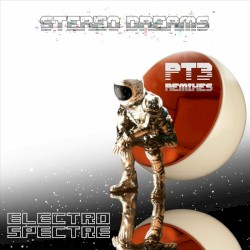 Stereo Dreams PT3 (Remixes)