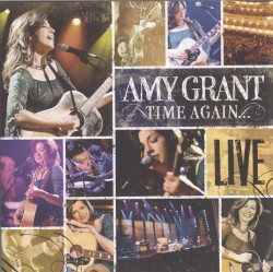 Time Again: Amy Grant Live All Access