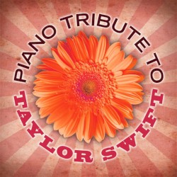 Piano Tribute to Taylor Swift, Vol. 2