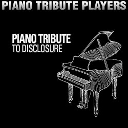 Piano Tribute to Disclosure