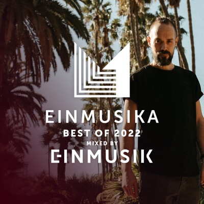 Einmusika: Best of 2022 (DJ Mix)