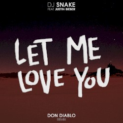 Let Me Love You (Don Diablo remix)