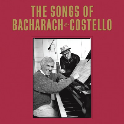 The Songs of Bacharach & Costello (Super Deluxe)