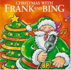 Christmas with Frank and Bing