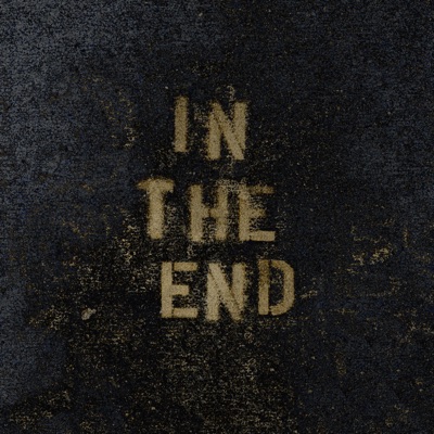 In the End