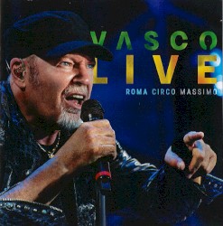 Vasco Live Roma Circo Massimo