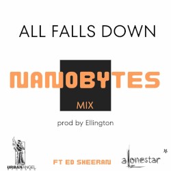 All Falls Down (Nanobytes mix)