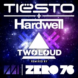 Zero 76 (twoloud Remix)