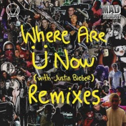 Where Are Ü Now (Remixes)