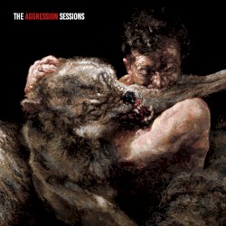 The Aggression Sessions