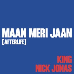 Maan Meri Jaan (Afterlife)