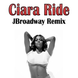 Ride (JBroadway remix)