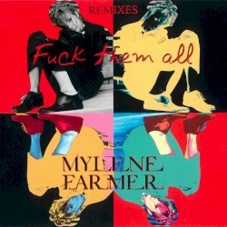 Fuck Them All (remixes)