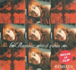 L'amour n'est rien... (remixes)