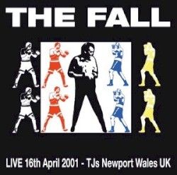 Live 16th April 2001 – TJs Newport Wales UK